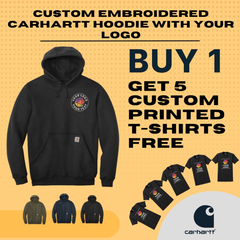 Custom Embroidered Carhartt Hoodie Buy 1 Get 5 Printed T-Shirts Free Thumbnail