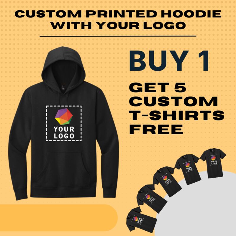 Custom Printed Hoodie Buy 1 Get 5 T-Shirts Free Thumbnail