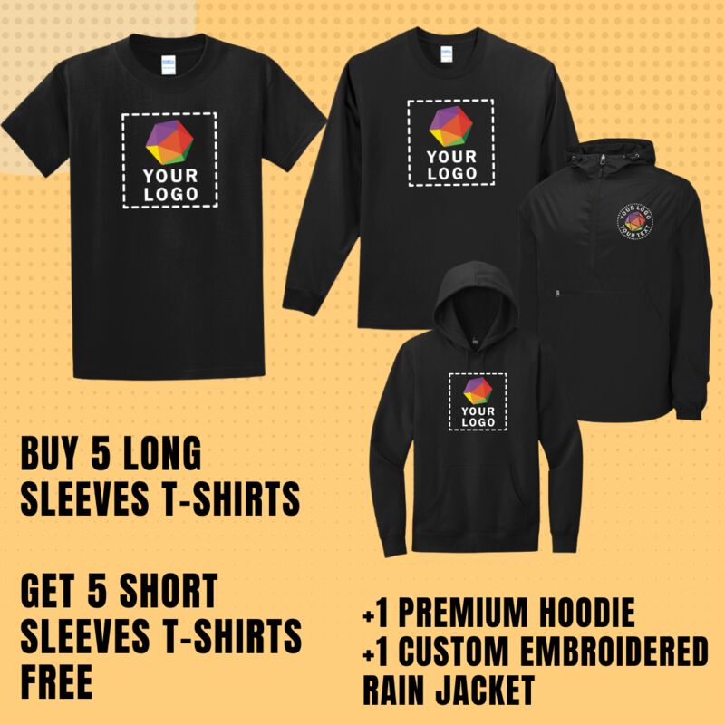 Buy 5 Long Sleeve & Get 5 Short Sleeves Free +1 Premium Hoodie And +1 Custom Embroidered Rain Jacket Free Thumbnail