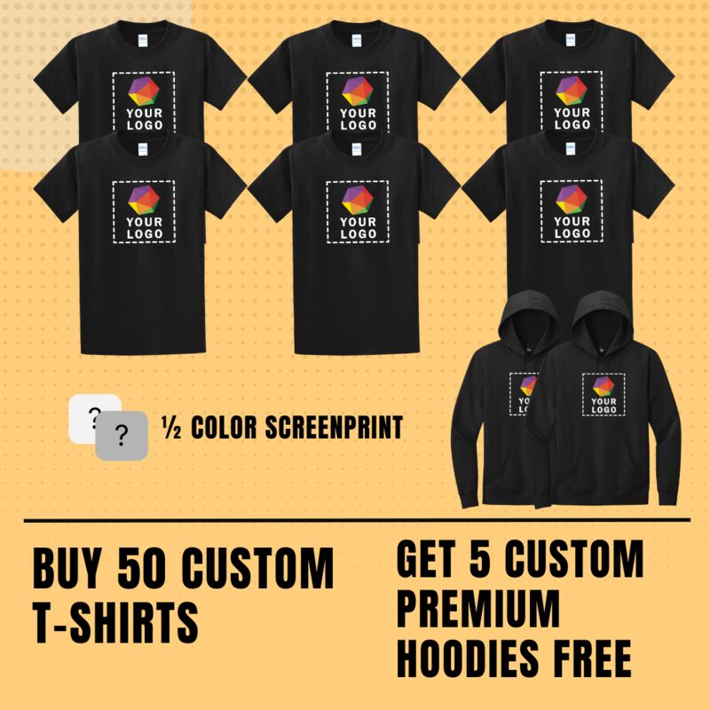 Buy 50 Custom T-Shirts And Get 5 Custom Premium Hoodies Free Thumbnail